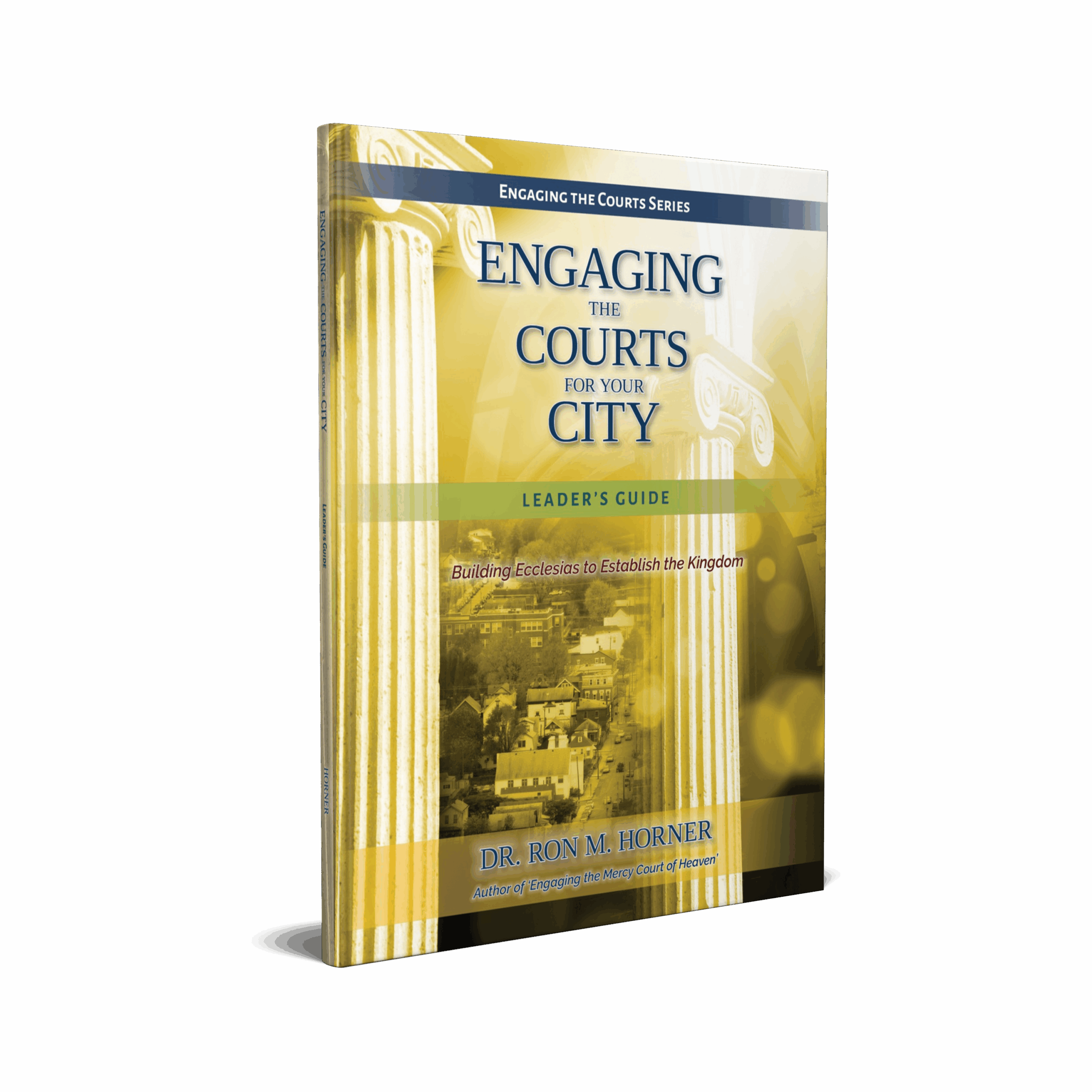 Engaging the Courts for Your City – Leader's Guide (Paperback)
