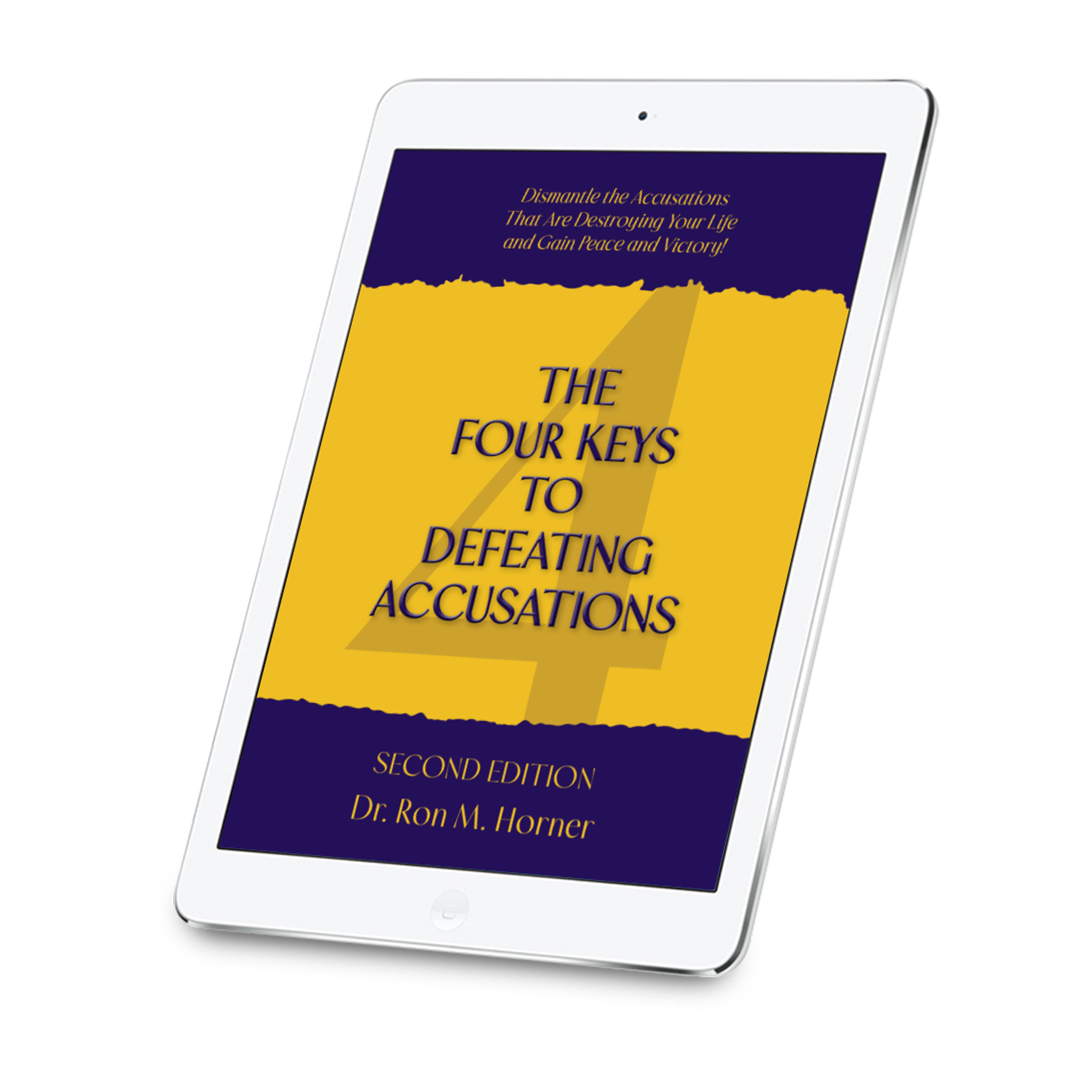 The Four Keys to Defeating Accusations – Second Edition (Kindle Edition)