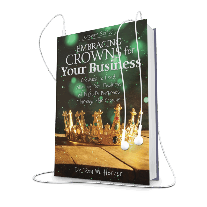 Embracing Crowns for Your Business (Audiobook)
