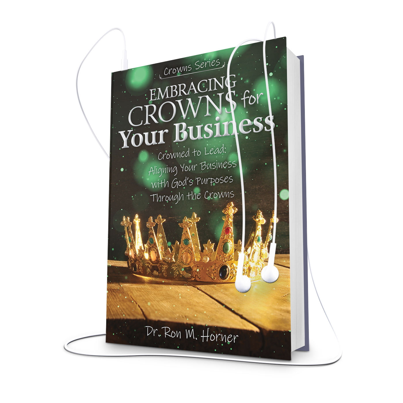 Embracing Crowns for Your Business (Audiobook)