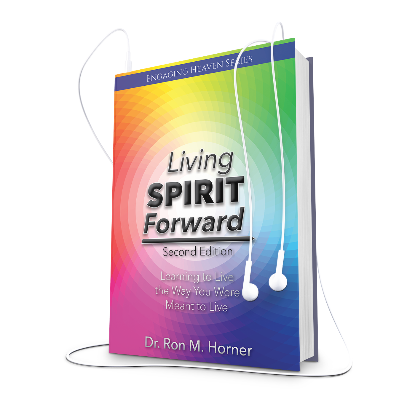 Living Spirit Forward: Second Edition (Audiobook)