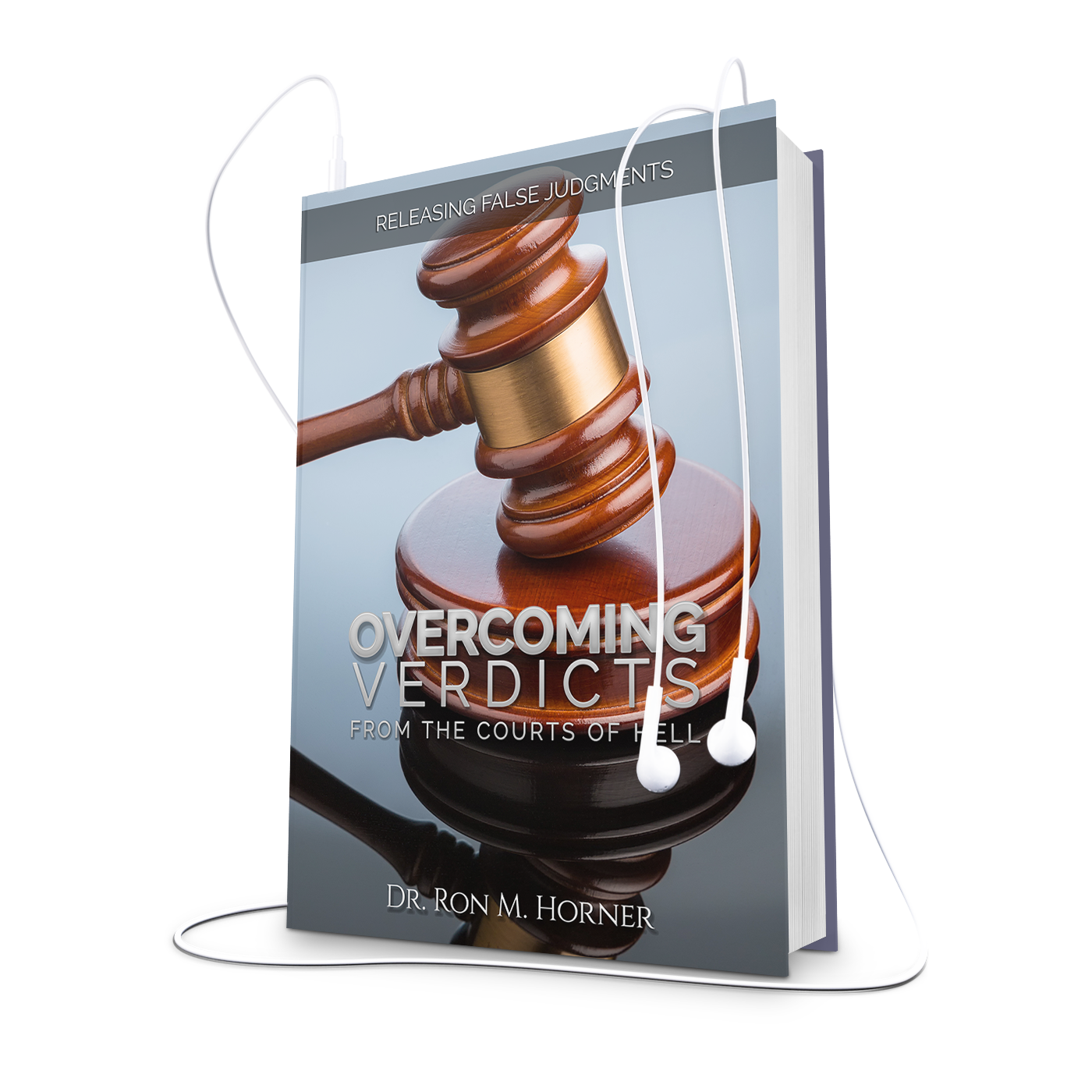 Overcoming Verdicts from the Courts of Hell (Audiobook)